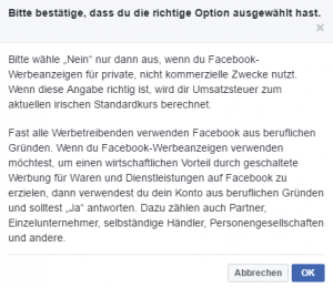 Abbildung 1: Bei Facebook muss man explizit bestätigen, dass das Werbekonto wirklich zu privaten Zwecken genutzt werden soll und man sich nicht vertan hat.